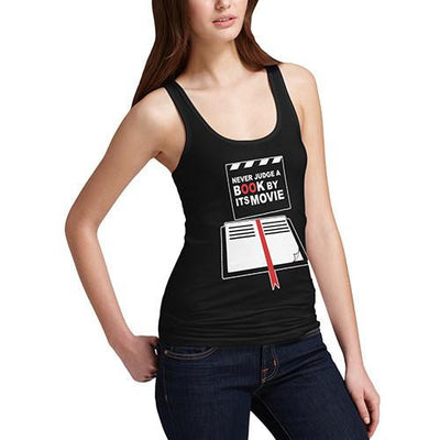 Women's Never Judge A Book By It's Movie Funny Tank Top