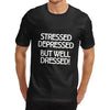 Men's Stressed but Well Dressed T-Shirt