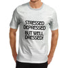Men's Stressed but Well Dressed T-Shirt