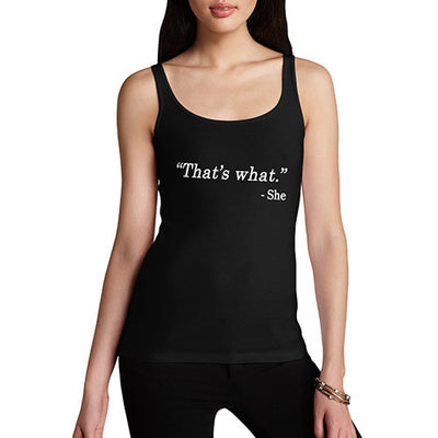 Womens That's What She Said Tank Top