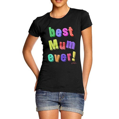 Women's Best Mum Ever Fridge Magnets T-Shirt