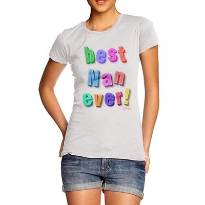 Women's Best Nan Ever Fridge Magnets T-Shirt
