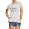 Women's Today Will Be A Great Day T-Shirt