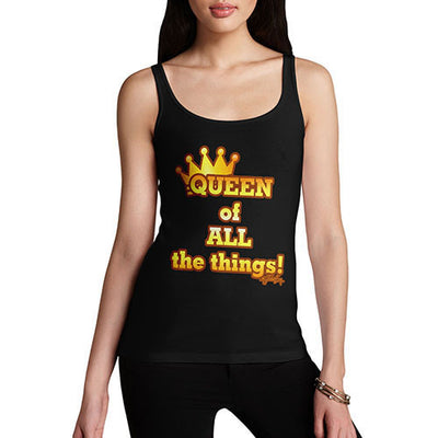 Women's Queen Of All Things Tank Top
