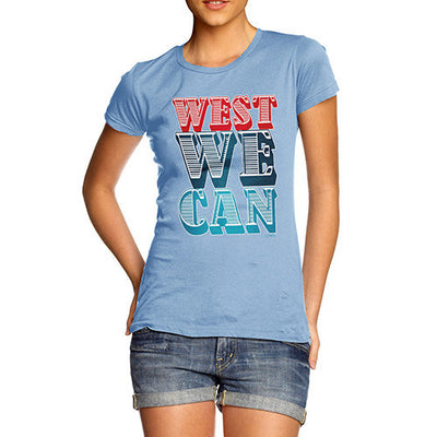 Women's West We Can T-Shirt