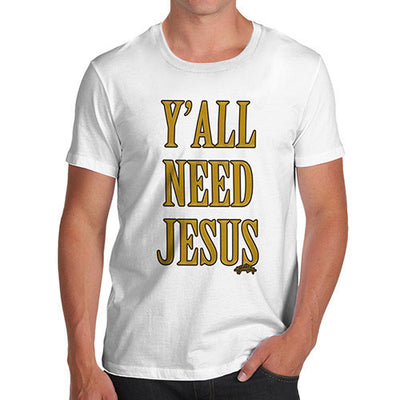 Men's You All Need Jesus T-Shirt