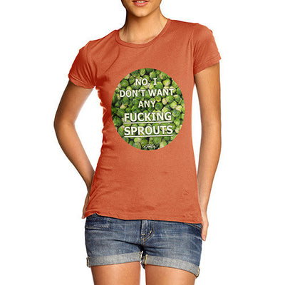 Women's I Don't Want Sprouts Christmas T-Shirt