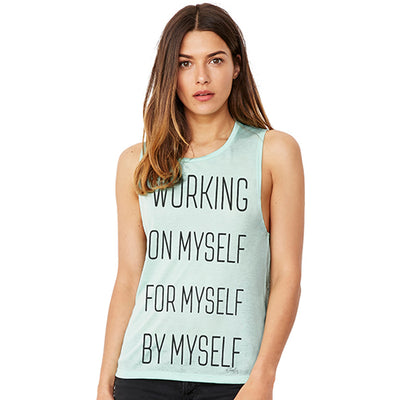 Working On Myself, For Myself, by Myself Women's Flowy Scoop Muscle Tank