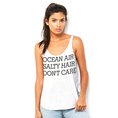 Ocean Air, Salty Hair, Don't Care Women's Flowy Side Slit Tank