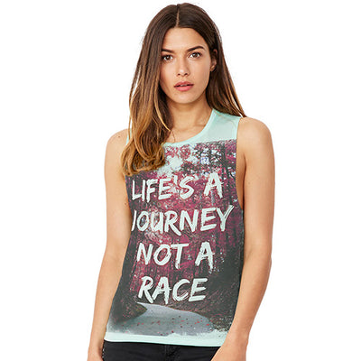 Life's A Journey Not A Race Women's Flowy Scoop Muscle Tank