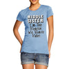 Middle Sister Rules The Reason We Have Rules Women's T-Shirt