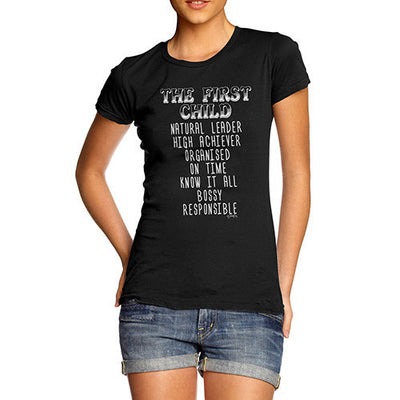 The First Child Attributes Women's T-Shirt