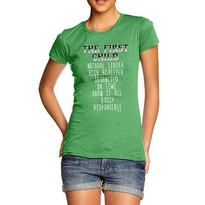 The First Child Attributes Women's T-Shirt