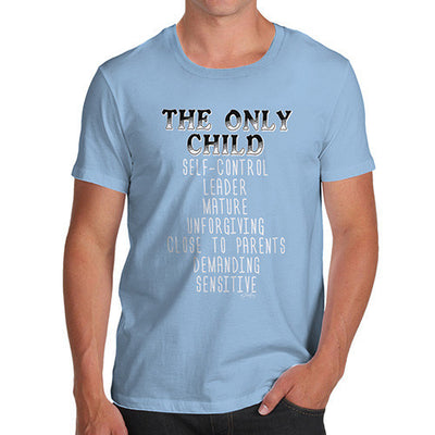 The Only Child Attributes Men's T-Shirt