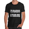I'm Allergic To Stupidity Men's T-Shirt