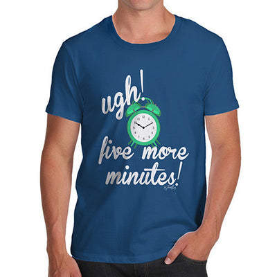 Five More Minutes Men's T-Shirt