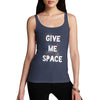 Give Me Space Women's Tank Top