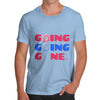 Going Going Gone Men's T-Shirt