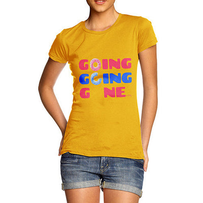 Going Going Gone Women's T-Shirt