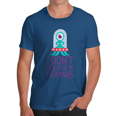 I Don't Believe In Humans Men's T-Shirt