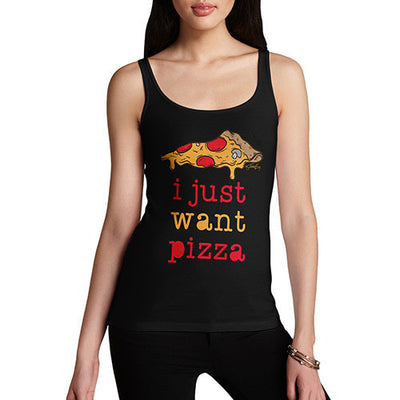 I Just Want Pizza Women's Tank Top