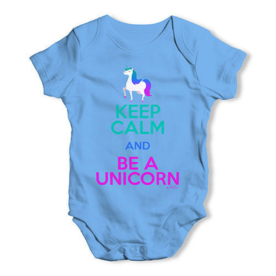 Keep Calm And Be A Unicorn Baby Unisex Baby Grow Bodysuit