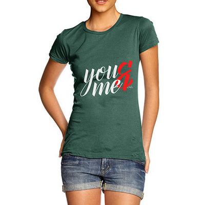 You & Me Women's T-Shirt