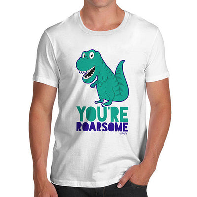 You're Roarsome Funny Awesome Dinosaur Men's T-Shirt