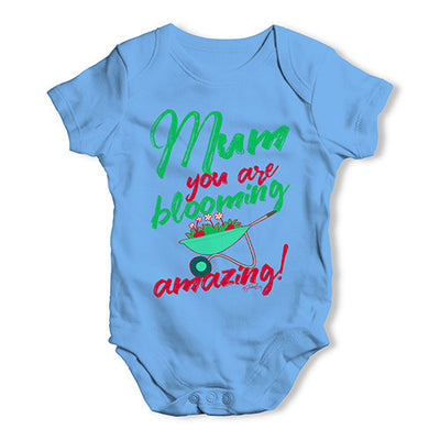 Mum You Are Blooming Amazing Baby Unisex Baby Grow Bodysuit