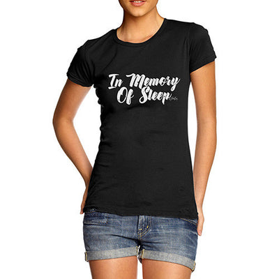 In Memory Of Sleep Women's T-Shirt