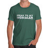 Speak To My Momager Men's T-Shirt