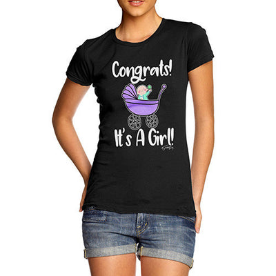 Congrats It's A Girl! Women's T-Shirt