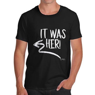 It Was Her! Men's T-Shirt