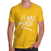 It Was Her! Men's T-Shirt
