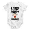 I Love Daddy This Much Boy Baby Unisex Baby Grow Bodysuit