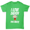 I Love Daddy This Much Boy Boy's T-Shirt