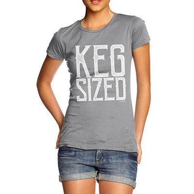Keg Sized Women's T-Shirt