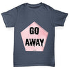 Go Away Boy's T-Shirt