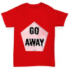 Go Away Girl's T-Shirt