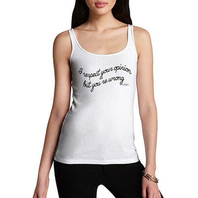 I Respect Your Opinion Women's Tank Top