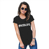 #Kidlife Women's T-Shirt