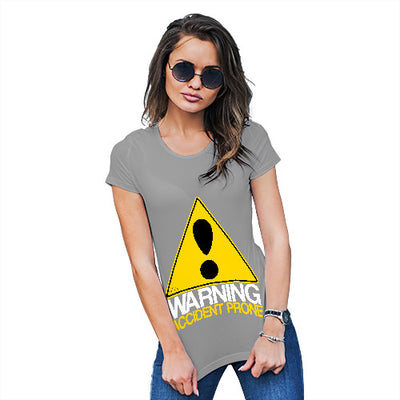 Warning Accident Prone Women's T-Shirt