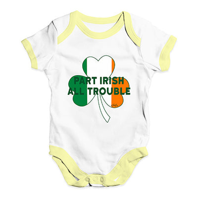 Part Irish All Trouble Baby Unisex Baby Grow Bodysuit