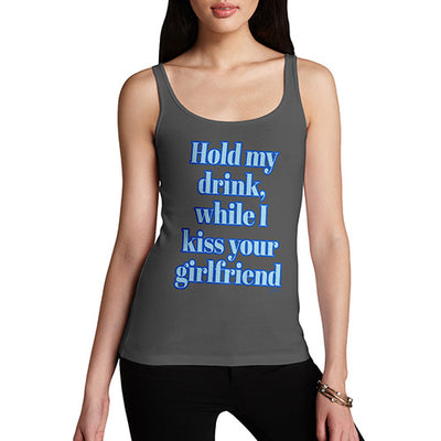 Hold My Drink Girlfriend Women's Tank Top