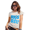 Bugs Are The Best! Women's T-Shirt
