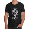 Royal Wedding Harry Asked Me First Men's T-Shirt