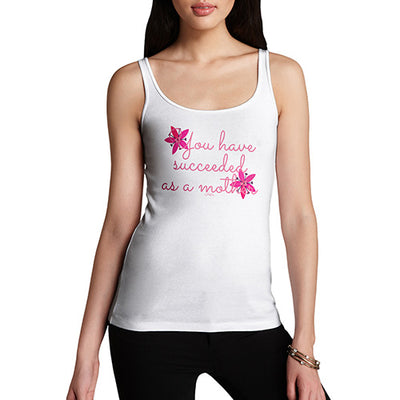 You Have Succeeded As A Mother Women's Tank Top