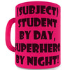 Pink Coffee Mug  Personalised Student By Day Hero By Night
