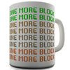 One More Block Novelty Mug