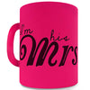 11Oz Pink Coffee Mug  I'M His Mrs